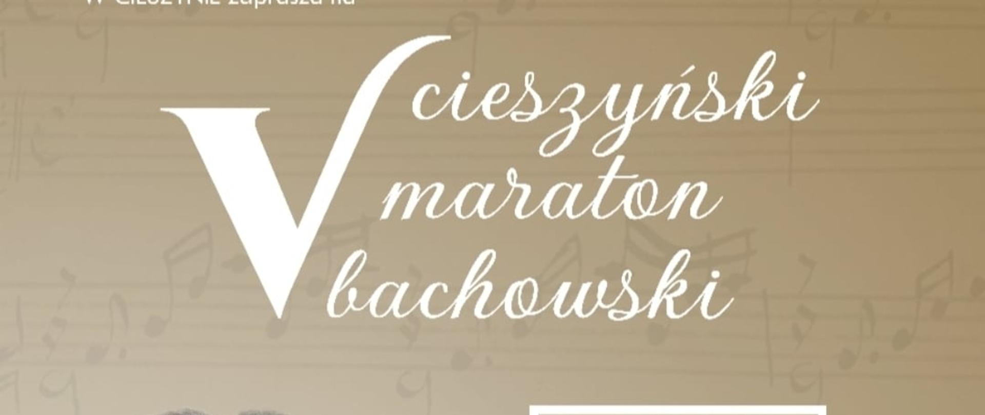 Plakat V Cieszyński Maraton Bachowski