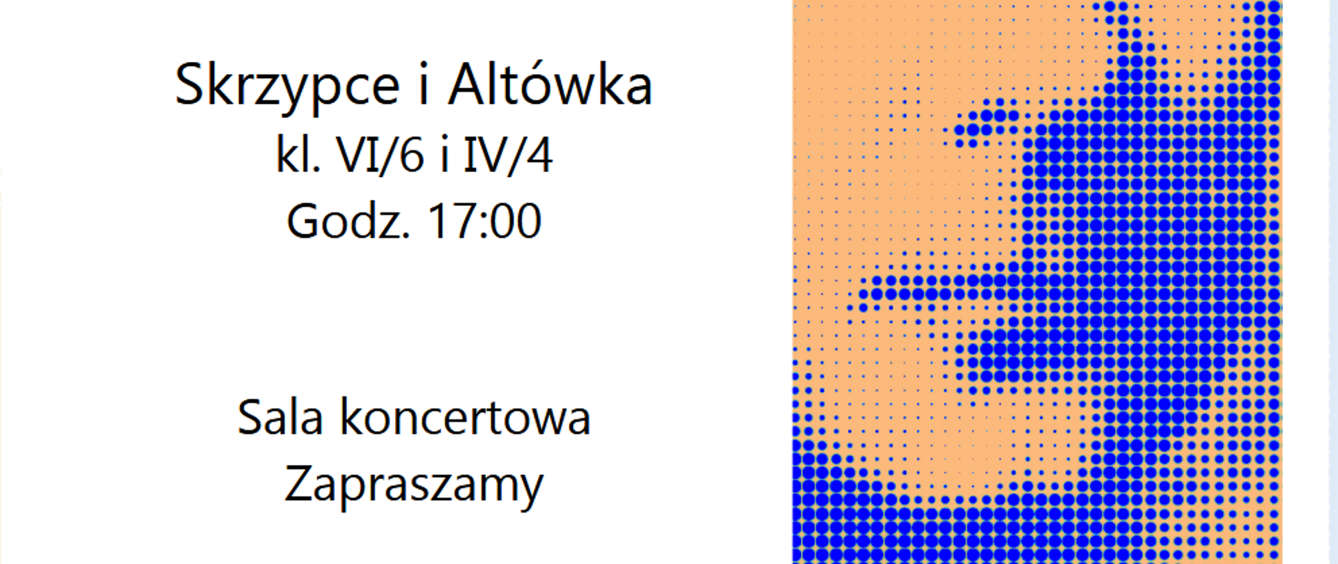 Zaproszenie na pokaz pracy klas skrzypiec i altówki. Odbędzie się on 18.01.2024 o godz. 17:00 w sali koncertowej.