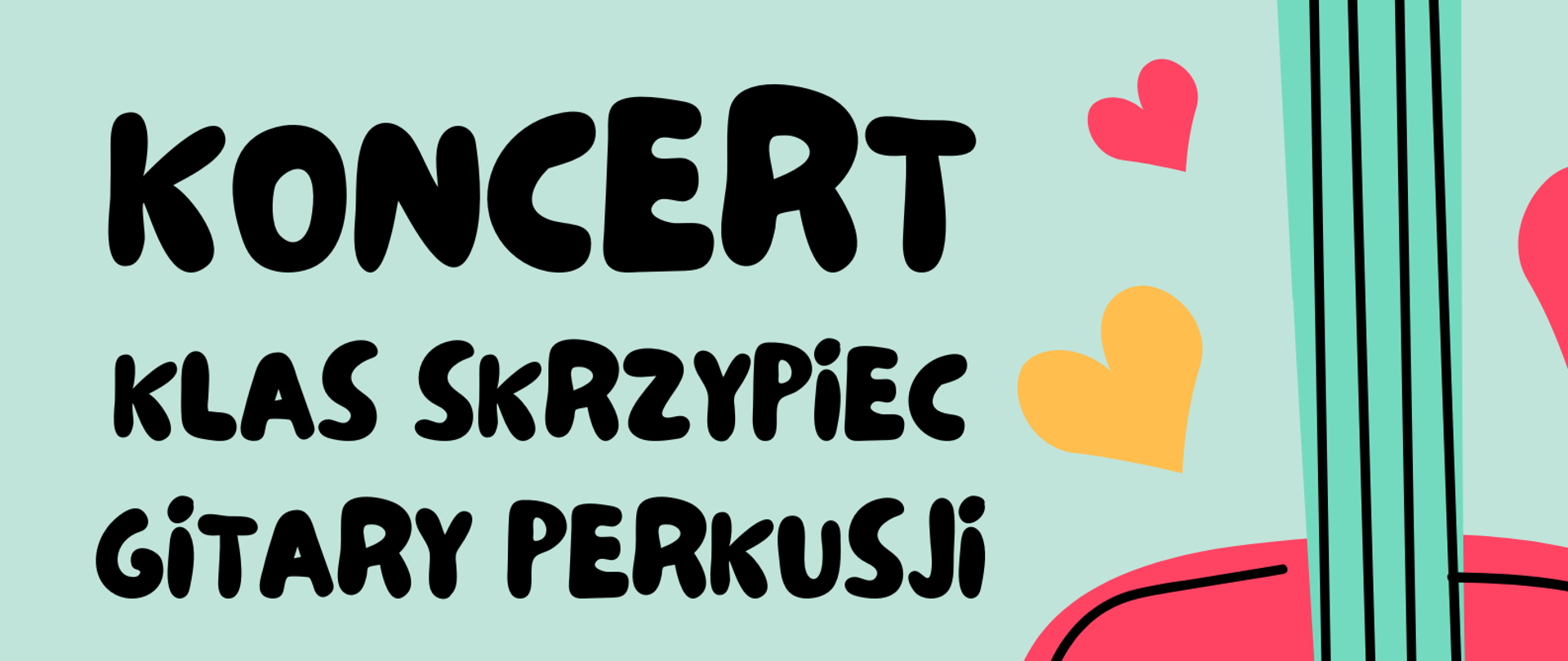 Na jasno zielonym tle po prawej stronie czerwona gitara. W lewym górnym rogu logo Państwowej szkoły Muzycznej I st. w Sierpcu, w lewym dolnym rogu bębenek. Z lewej strony tekst: koncert klas skrzypiec gitary perkusji, data: 10.05.2023 r., godz. 16.30, sala koncertowa.