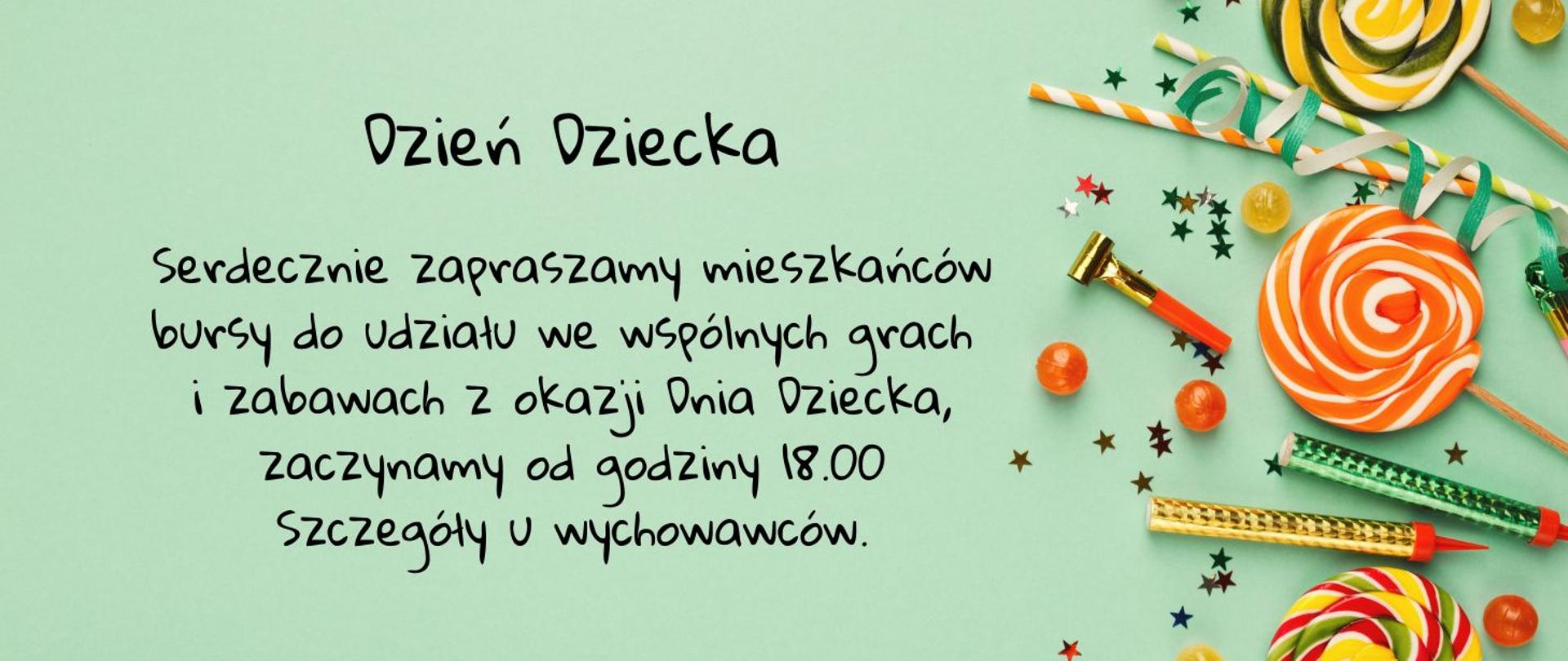 plakat zapraszający mieszkańców bursy do zabawy z okazji Dnia Dziecka
