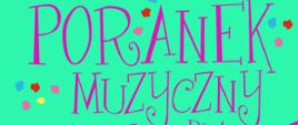 Poranek Muzyczny dla dzieci