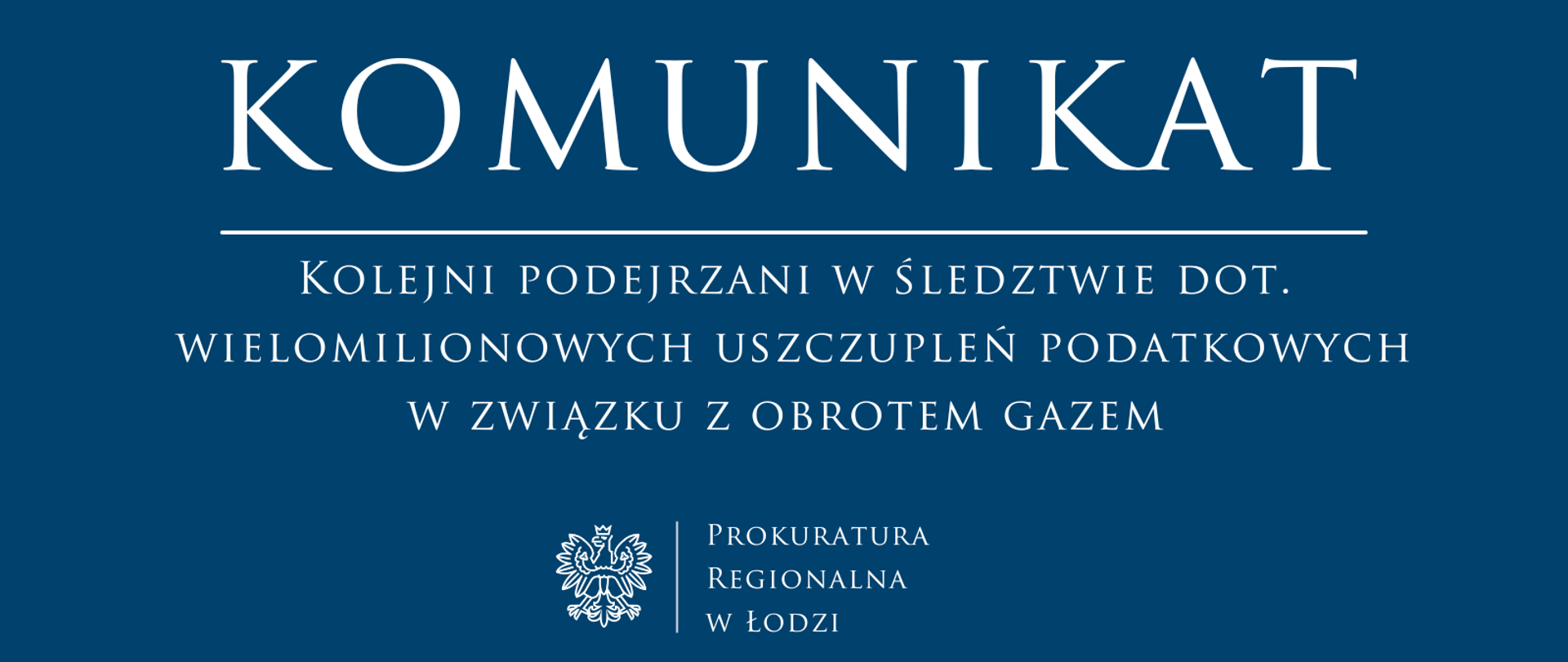 Komunikat Prokuratury Regionalnej w Łodzi 2025-01-24