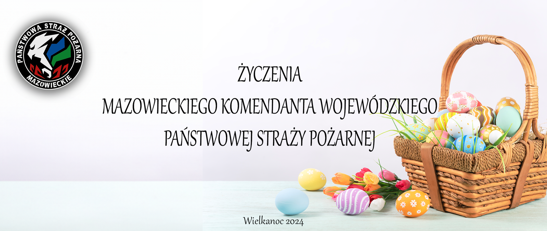 Życzenia Mazowieckiego Komendanta Wojewódzkiego PSP 