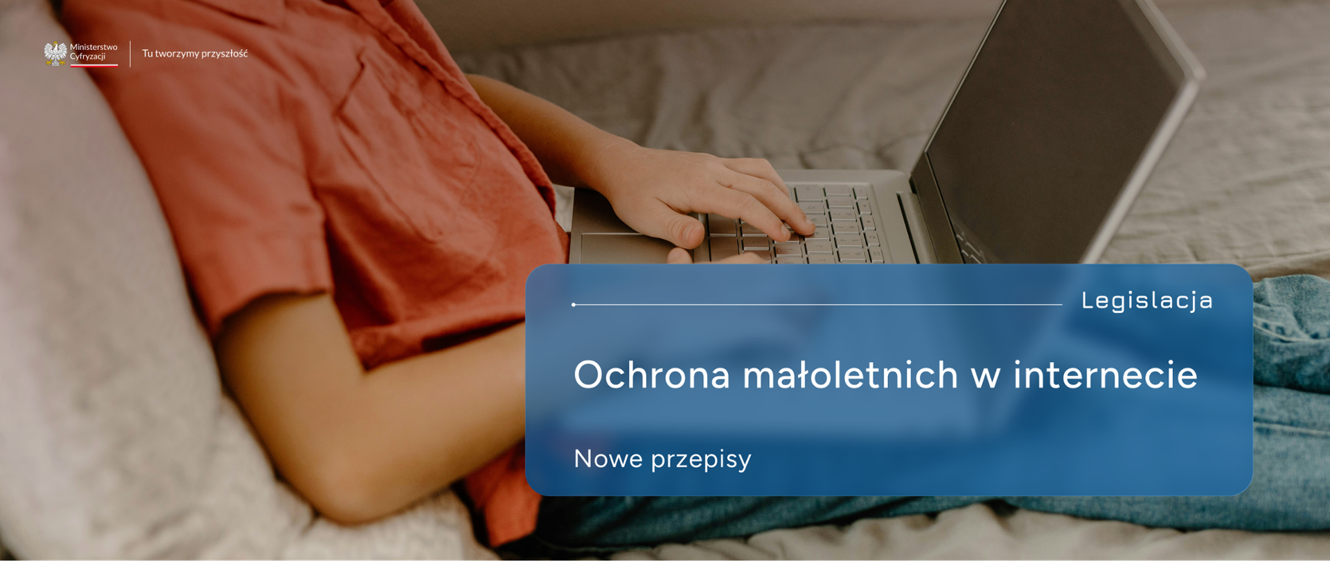 Rada Ministrów przyjęła projekt ustawy o ochronie małoletnich przed dostępem do treści pornograficznych w internecie.