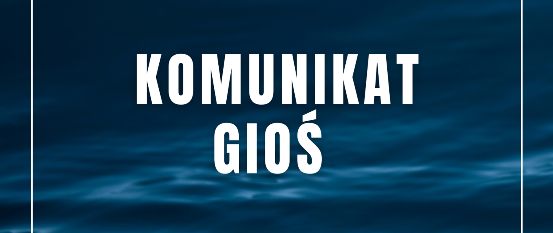 komunikat GIOŚ