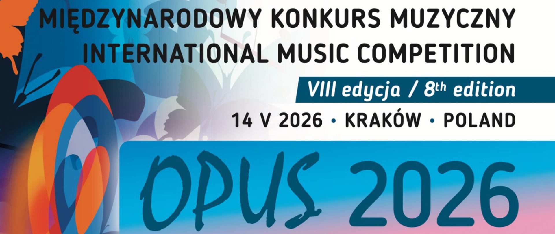 Dyplom z Międzynarodowego Konkursu Muzycznego „OPUS 2026” (8. edycja), który odbył się 14 maja 2026 roku w Krakowie.
Po lewej stronie dyplomu znajduje się barwna, artystyczna grafika z dużym, stylizowanym kluczem wiolinowym w odcieniach pomarańczu, błękitu i czerwieni, wtopionym w tło z motywami motyli. W prawej, jasnej części dokumentu umieszczono treść w języku angielskim informującą, że dyplom otrzymuje Zofia Nowak za zdobycie drugiej nagrody (Second Prize) w kategorii gitara, grupa B (Guitar • Category B).
Poniżej znajduje się lista członków jury z różnych krajów oraz informacja, że dyrektorem artystycznym konkursu jest dr hab. Barbara Borowicz. Na dole widnieje oficjalna pieczęć konkursu „Opus”, podpis dyrektora, logo Fundacji Life & Art (organizatora) oraz adres strony internetowej www.lifeandart.eu.