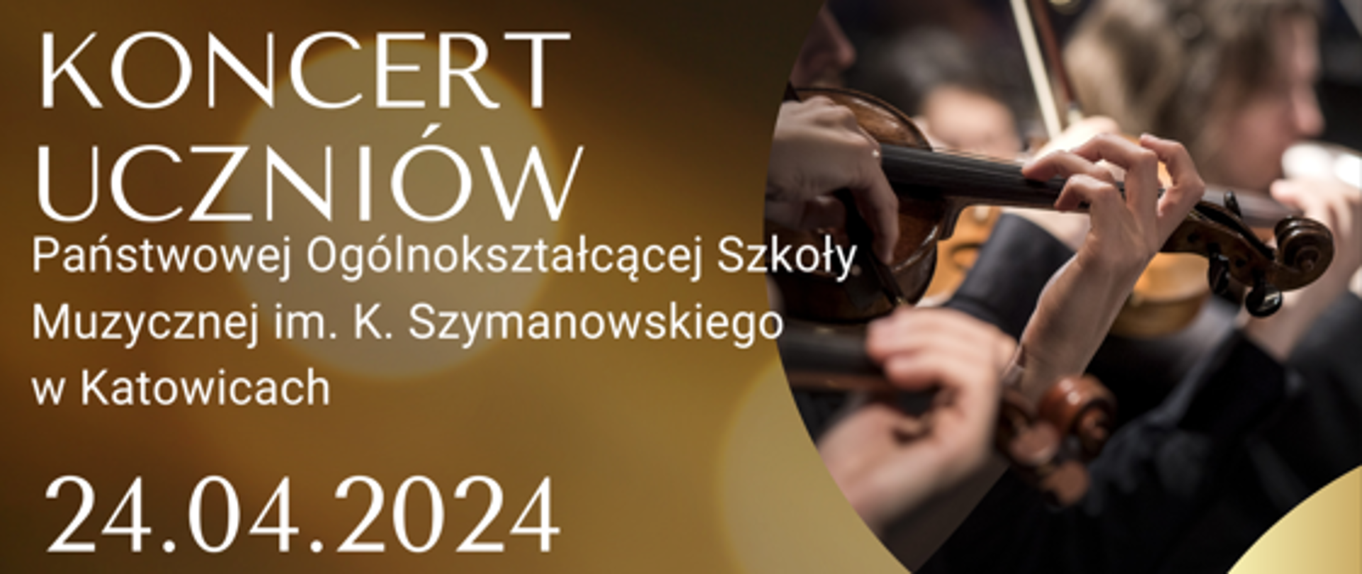 na gradientowym złoto-czarnym tle po prawej w zdjęcie przedstawiające muzyków orkiestrowych na górze i dole strony żółte motywy roślinne po lewej stronie na całej długości plakatu białe napisy informujące o wydarzeniu