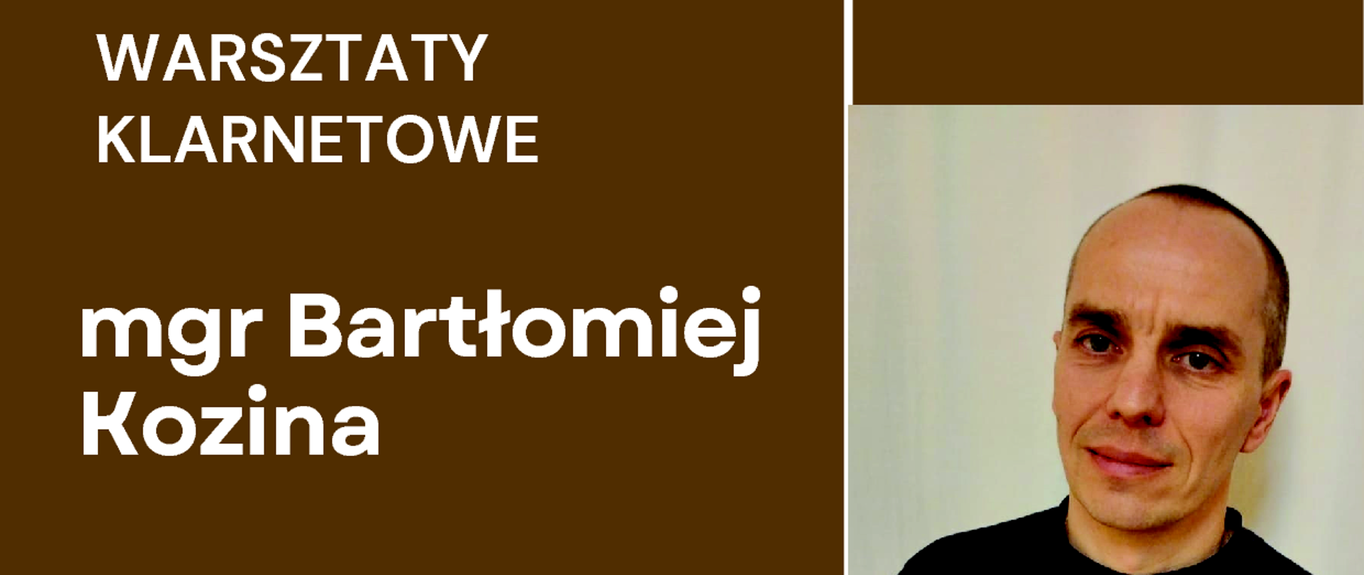 Sekcja Instrumentów Dętych i Perkusji
serdecznie zaprasza!
Warsztaty klarnetowe. Prowadzący mgr Bartłomiej Kozina
PSM I i II st. im. I. Paderewskiego w Cieszynie,PSM I i II st. w Wadowicach
29 lutego 2024r. Start godz. 13:00 sala 606
