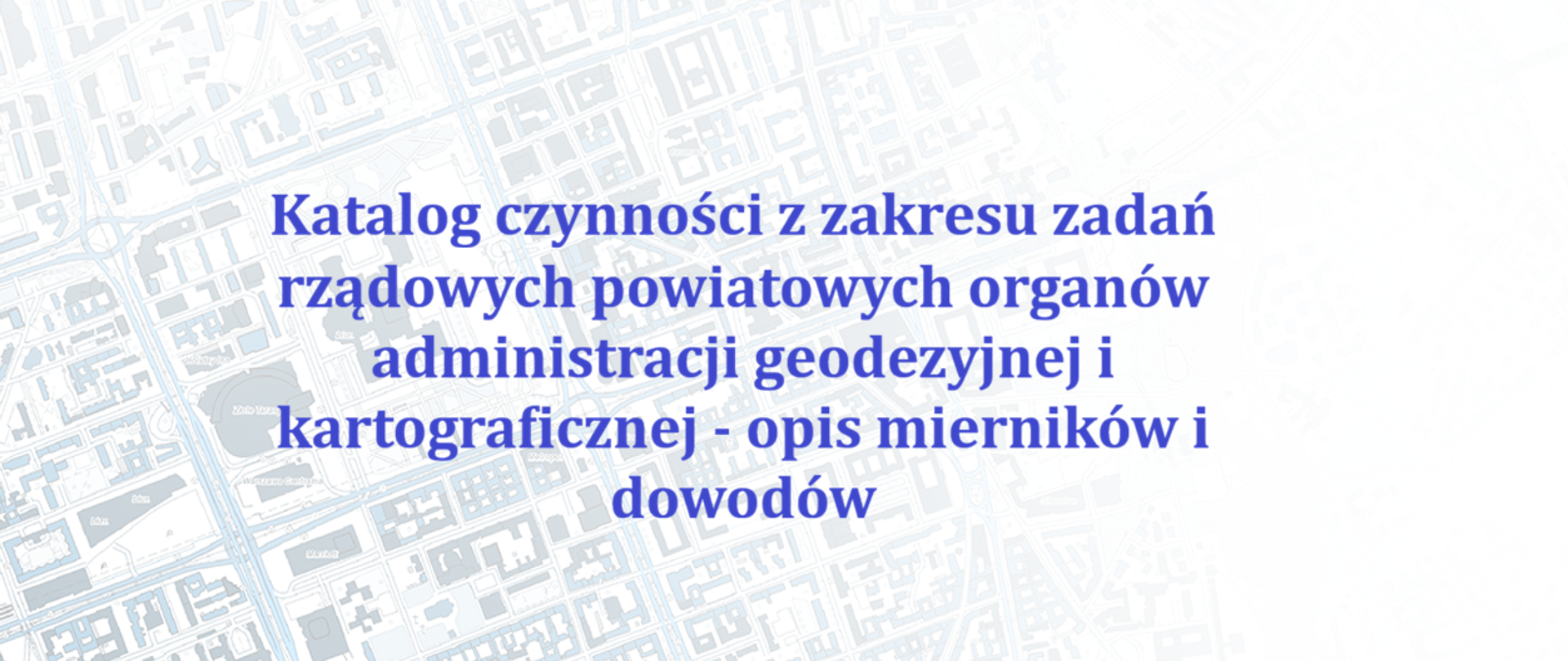 katalog czynności zadań rządowych z zakresu geodezji i kartografii 