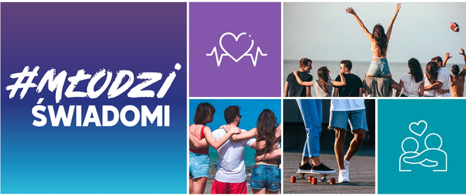 Baner graficzny z hasłem „#Młodzi Świadomi”, przedstawiający kolaż zdjęć młodych ludzi w relacjach – pary trzymające się za ręce, przytulające się, grupa przyjaciół spędzających razem czas – oraz ikon symbolizujących miłość, relacje, bezpieczeństwo i zdrowie emocjonalne.