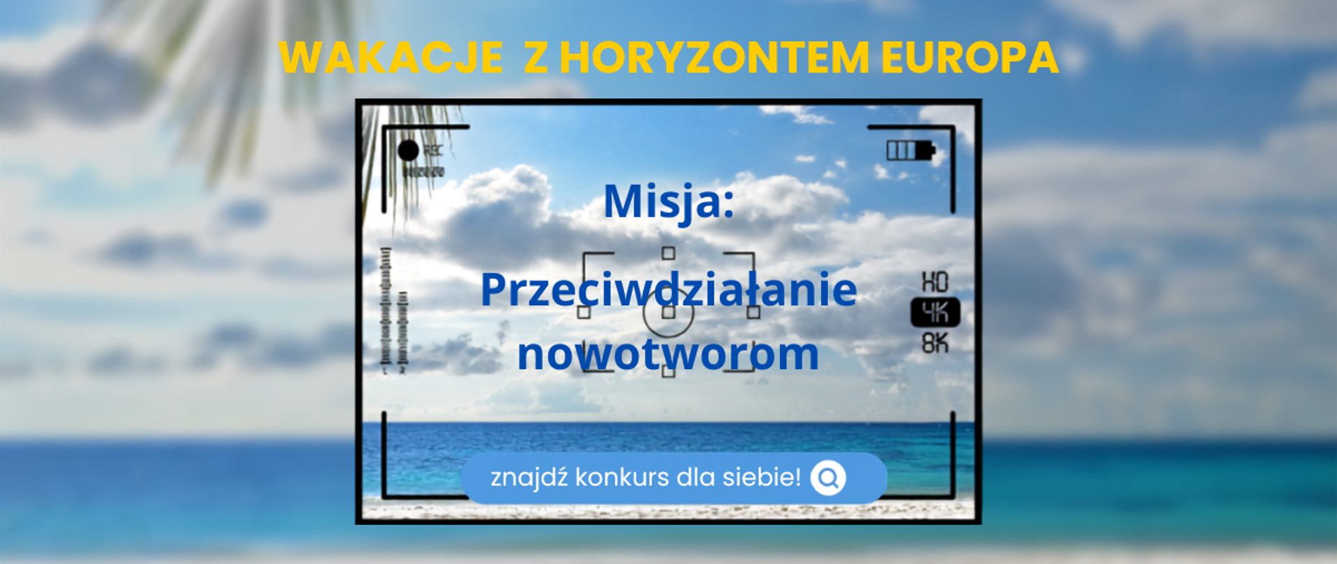  Wakacje z HE Misja Przeciwdzialanie nowotworom