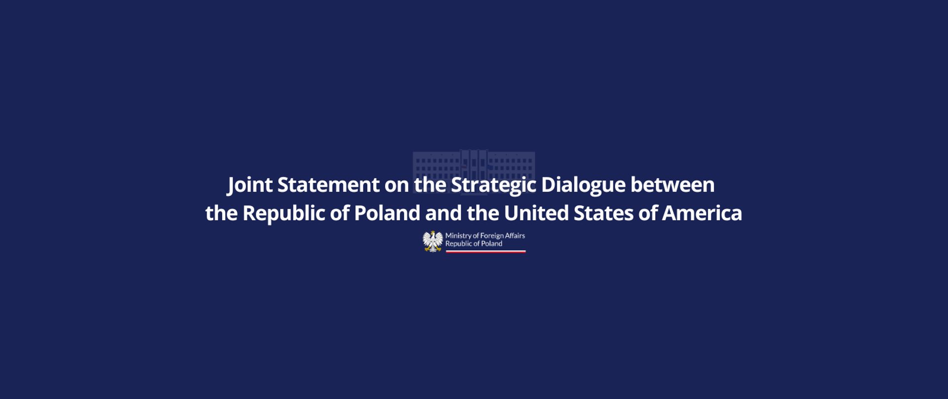 Joint Statement on the Strategic Dialogue Between Poland and the United States