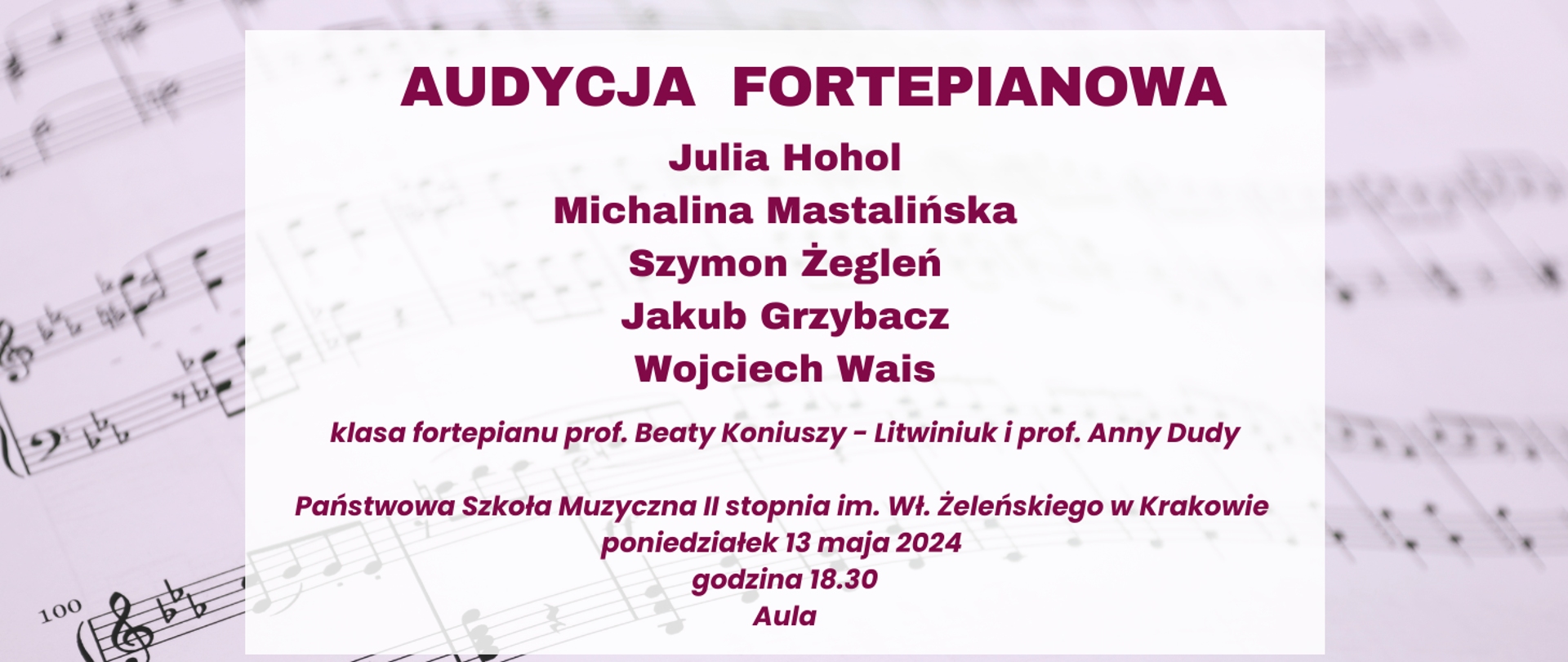 w tle partytura muzyczna na środku biały prostokąt a na nim fioletowe napisy informujące o wykonawcach, miejscu i czasie wydarzenia