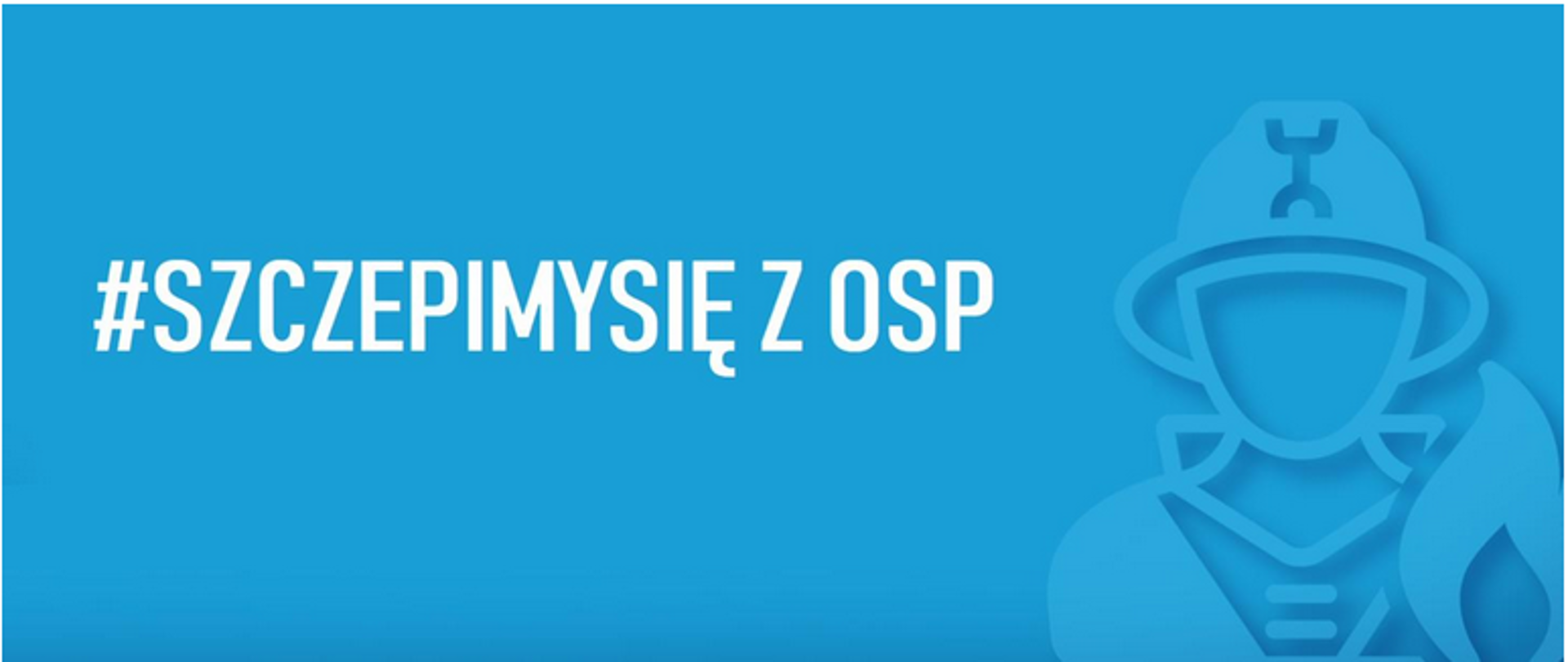 Szczepimy się z OSP