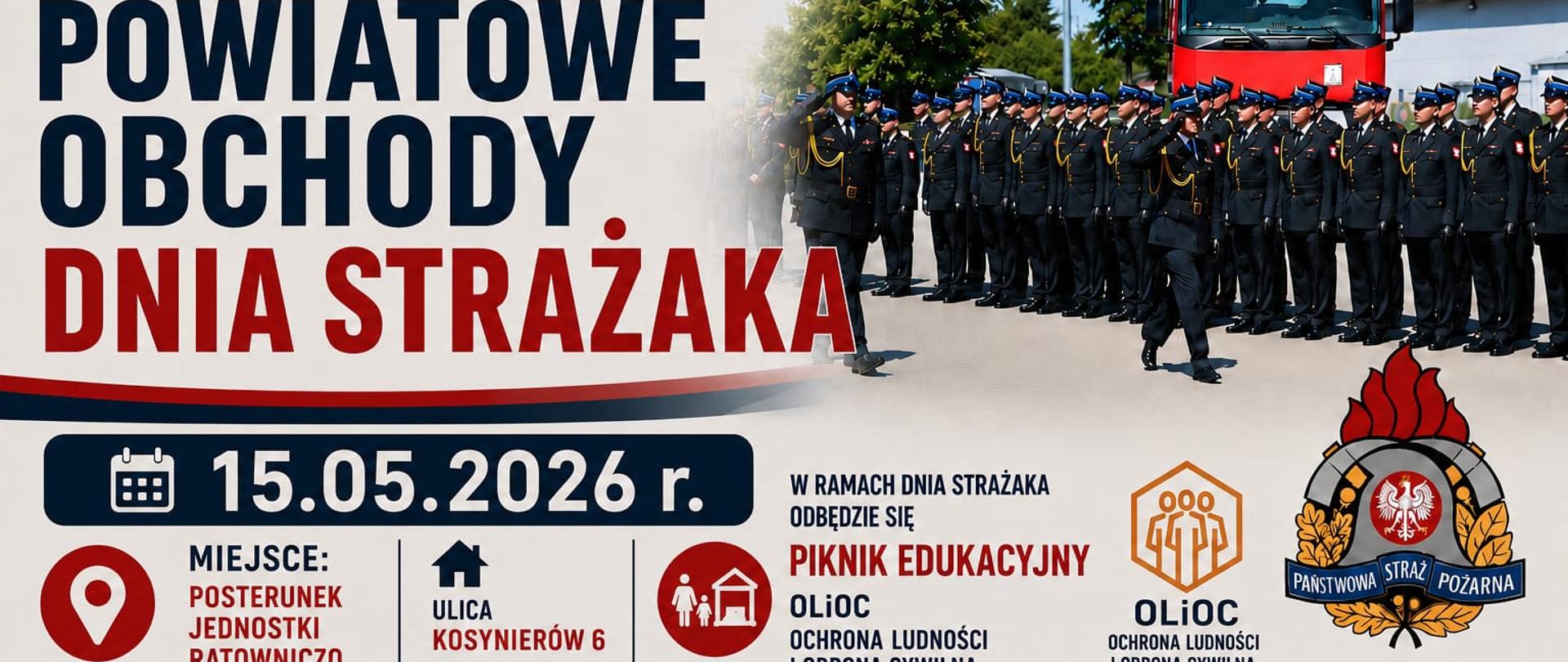 Plakat informacyjny promujący Powiatowe Obchody Dnia Strażaka. Po lewej stronie duży napis w kolorach granatowym i czerwonym: „Powiatowe Obchody Dnia Strażaka”. Po prawej zdjęcie strażaków Państwowej Straży Pożarnej ustawionych w szeregu podczas uroczystego apelu, w tle czerwony wóz strażacki. Na dole plakatu znajdują się informacje o miejscu i czasie wydarzenia: posterunek Jednostki Ratowniczo-Gaśniczej w Dębnie, ul. Kosynierów 6, godzina 13:00. Wspomniano także o pikniku edukacyjnym OLiOC – Ochrona Ludności i Obrona Cywilna. Plakat utrzymany jest w biało-czerwono-granatowej kolorystyce, zawiera logotypy Państwowej Straży Pożarnej oraz numer alarmowy 112.