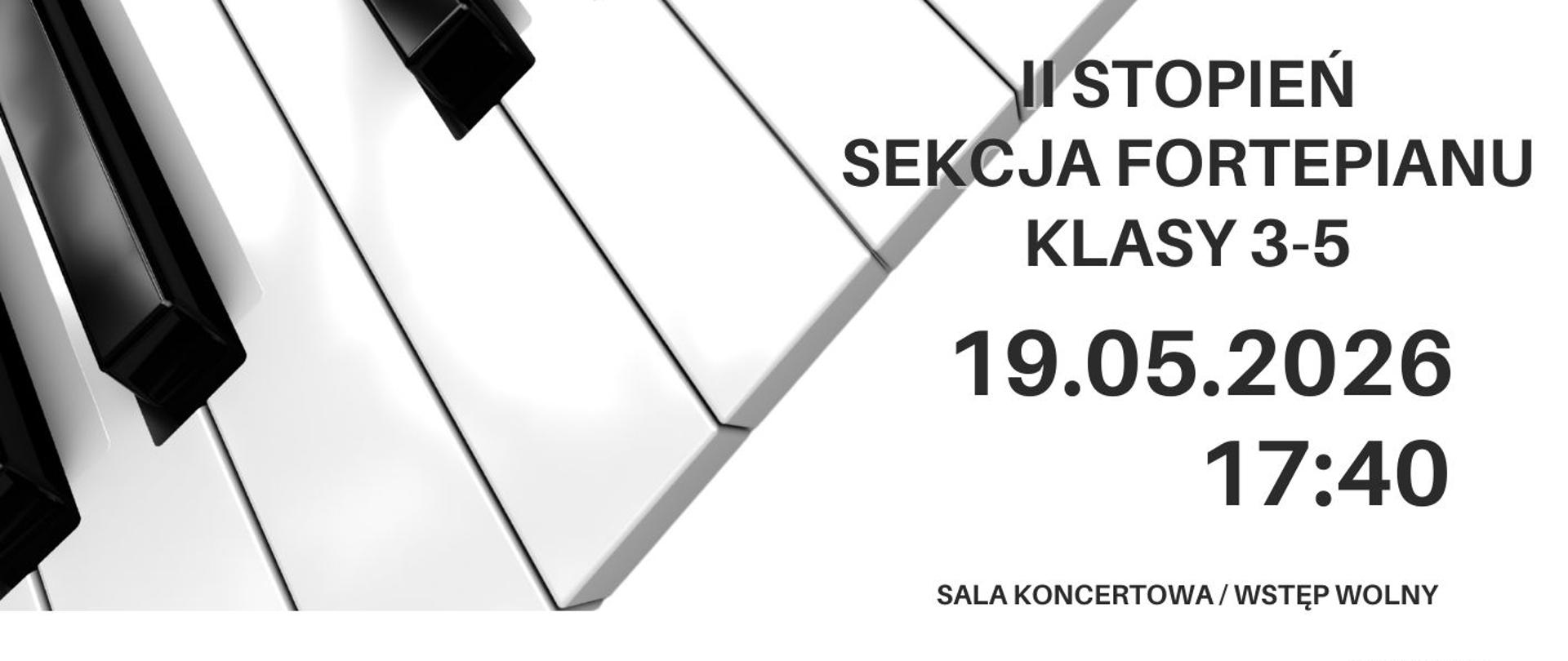 Plakat informacyjny dotyczący popisu sekcji fortepianu II stopień kl. 3-5 odbywającego się w dniu 19.05.2026 o godz. 17.40.