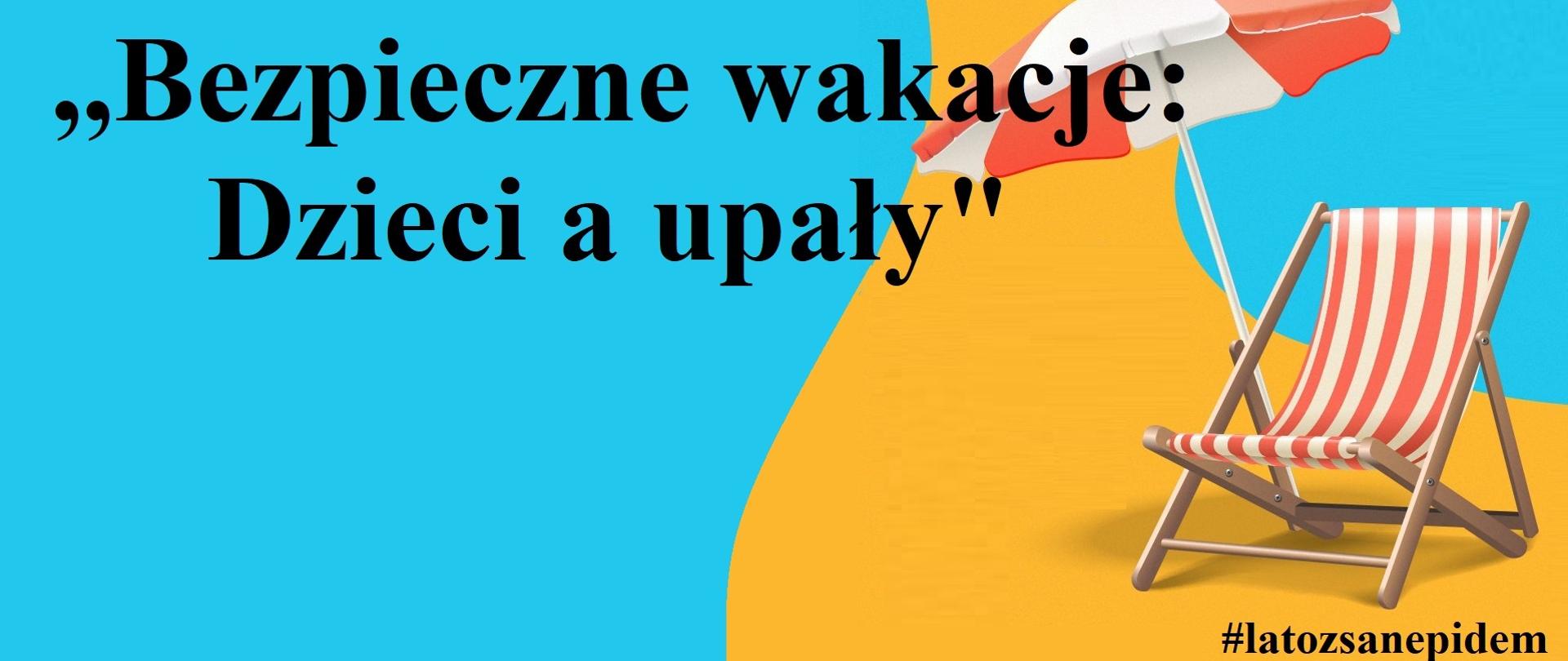 Bezpieczne wakacje: Dzieci a upały