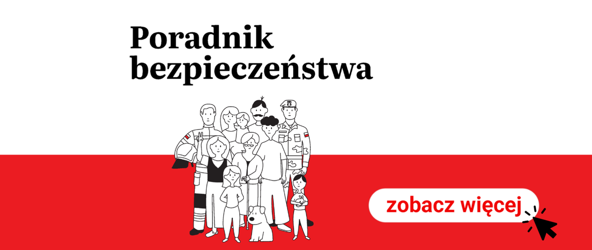 Na biało-czerwonym tle jest narysowana grupa obywateli, u góry czarny napis poradnik bezpieczeństwa.