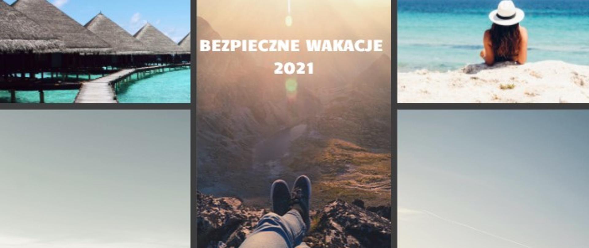 Zdjęcie podzielone jest na 6 części, na 3 z nich widać góry, na 2 morze a na jednym żółty bus na piasku. Po środku strony widnieje napis Bezpieczne wakacje 2021. Na dole strony napis Powiatowa Stacja Sanitarno-Epidemiologiczna w Zgierzu a po prawej stronie logo Państwowej Inspekcji Sanitarnej. 