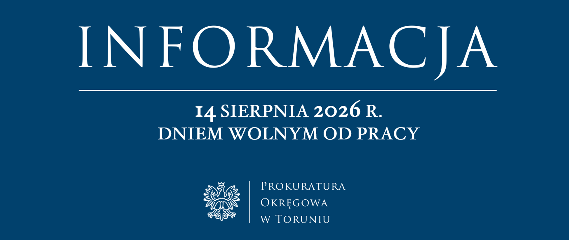 14 sierpnia 2026 r. dniem wolnym od pracy