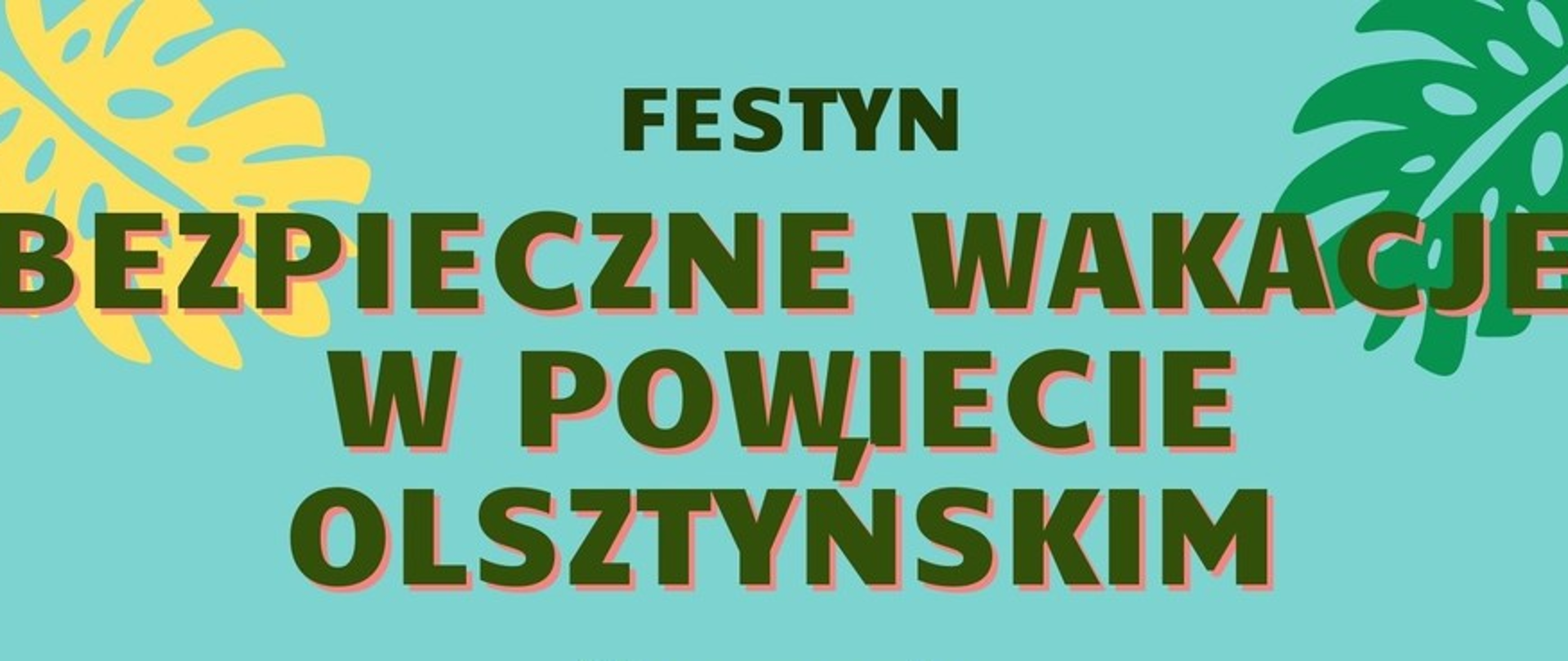 Bezpieczne wakacje w powiecie olsztyńskim