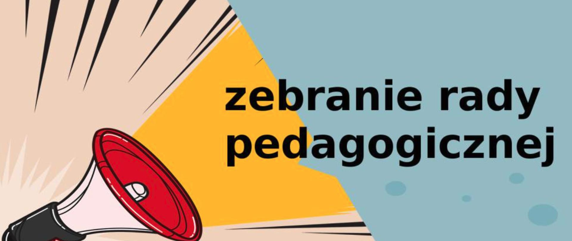 Na kolorowym tle umieszczony jest napis zebranie rady pedagogicznej