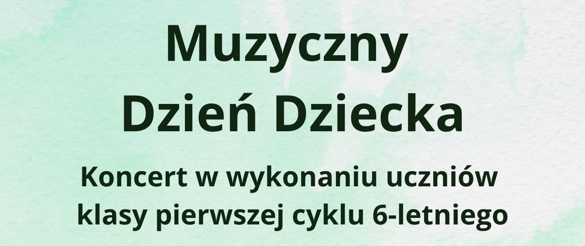 Plakat z jasnozielonym tłem, w lewym dolnym rogu logotyp szkoły. W górnej części napisy w kolorze ciemnozielonym. W środkowej części filetowe serce, w środku różne instrumenty.
