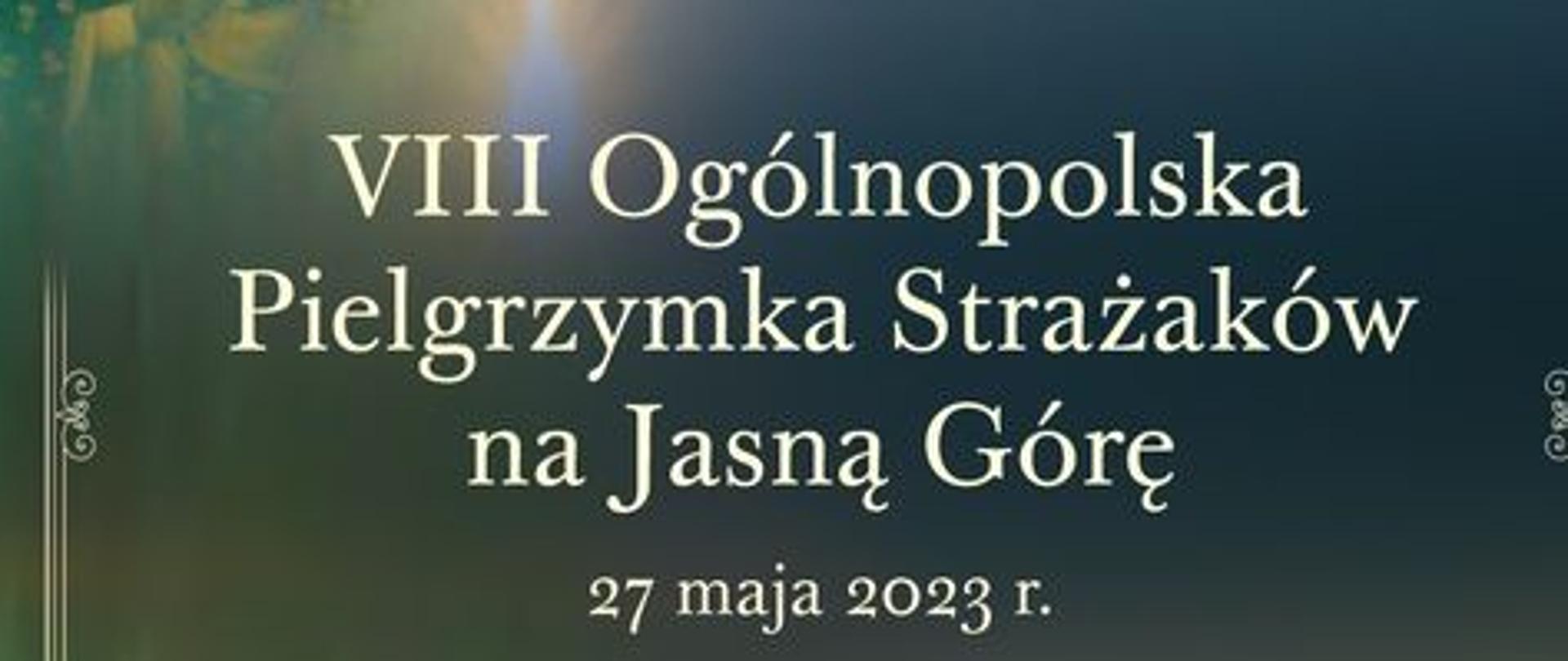 Na zdjęciu znajduje się plakat promujący pielgrzymkę strażaków na Jasną Górę