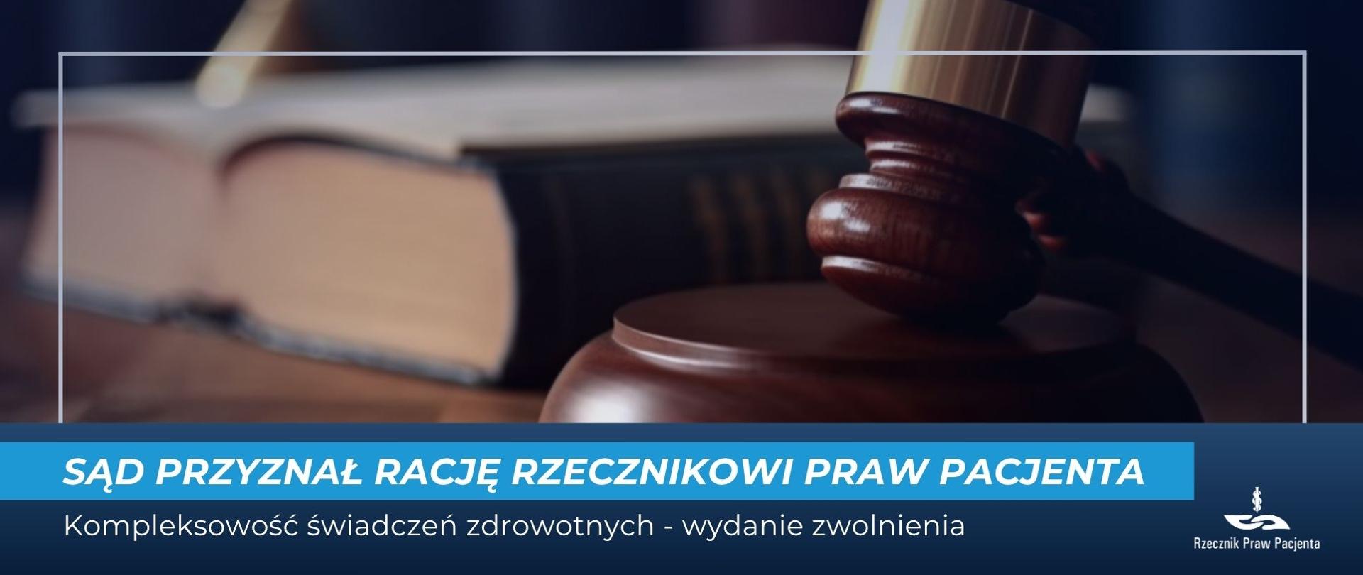 Młotek sędziowski na biurku. Tytuł oraz grafika Rzecznika Praw Pacjenta 