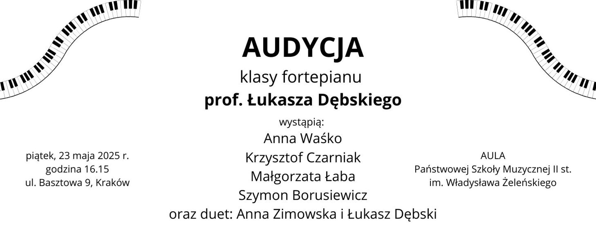 na białym tle w górnym prawym i lewym rogu obrazki klawiatury fortepianu, na środku w 3 kolumnach czarne napisy informujące o dacie, miejscu i wykonawcach