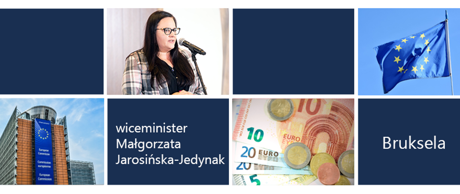 Kolaż zdjęć, na których jest: wiceminister Małgorzata Jarosińska-Jedynak, parlament UE w Brukseli, flagi UE i pieniądze euro