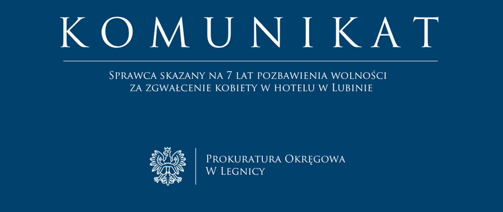Sprawca skazany na 7 lat pozbawienia wolności za zgwałcenie kobiety w hotelu w Lubinie
