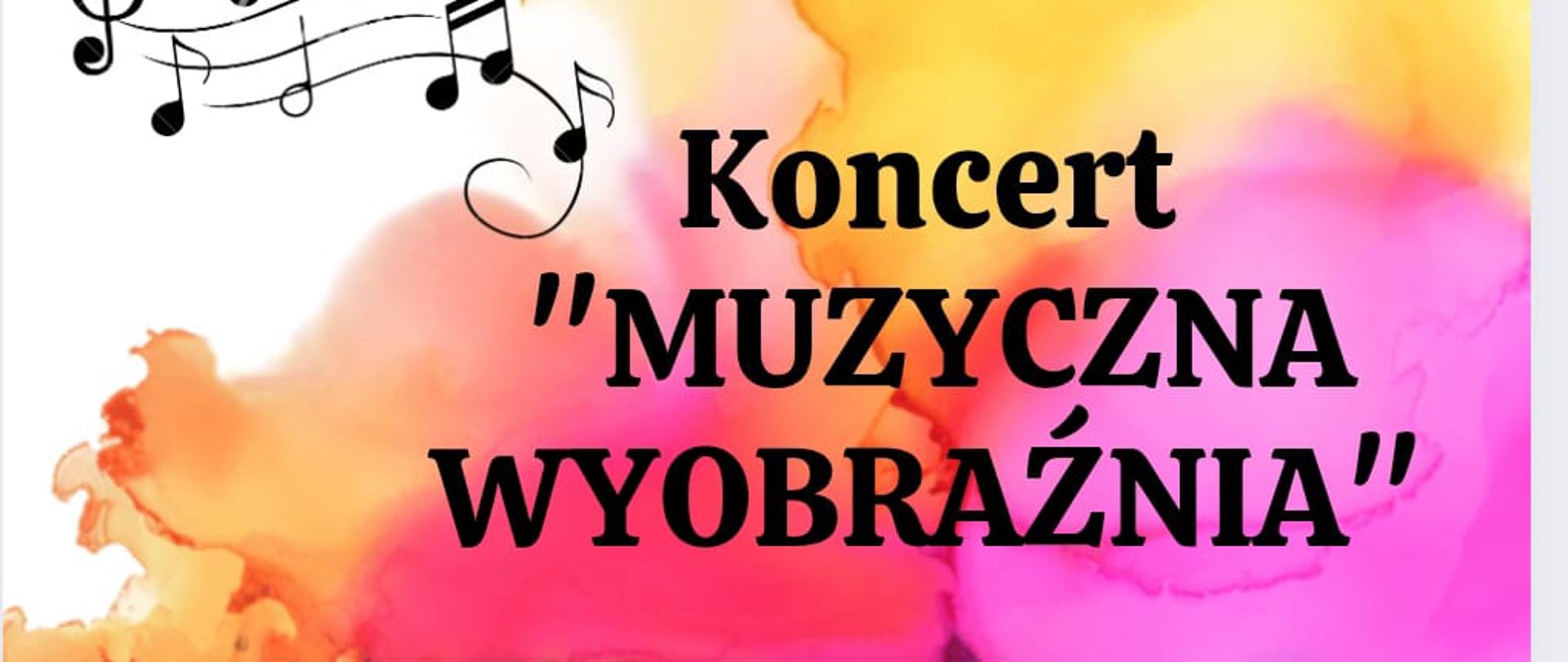 Koncert "Muzyczna wyobraźnia" klasy fortepianu p. Katarzyny Gałczyńskiej
