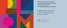 Zaproszenie na wernisaż wystawy prac dyplomowych uczniów Państwowego Liceum Sztuk Plastycznych w Krośnie