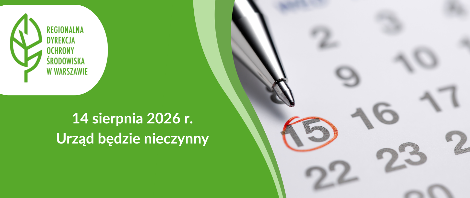 Grafika z logo Regionalnej Dyrekcji Ochrony Środowiska w Warszawie oraz informacją, że 14 sierpnia 2026 r. urząd będzie nieczynny. W tle widoczne jest zbliżenie na kalendarz z zaznaczoną datą 15 sierpnia i długopisem.