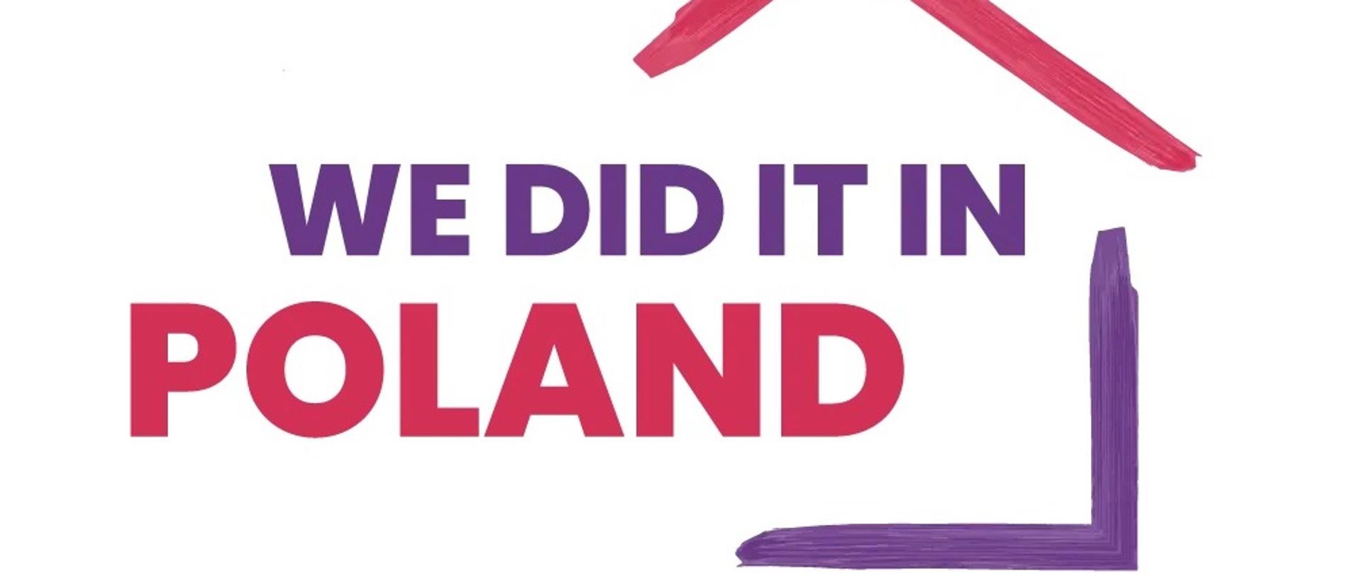 We did it in Poland 1