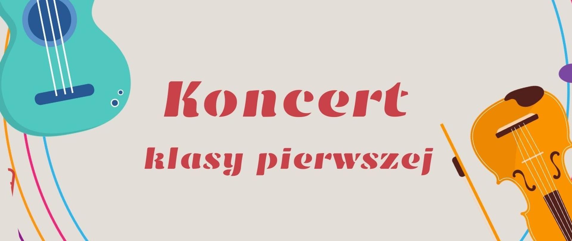 Koncert Klasy Pierwszej