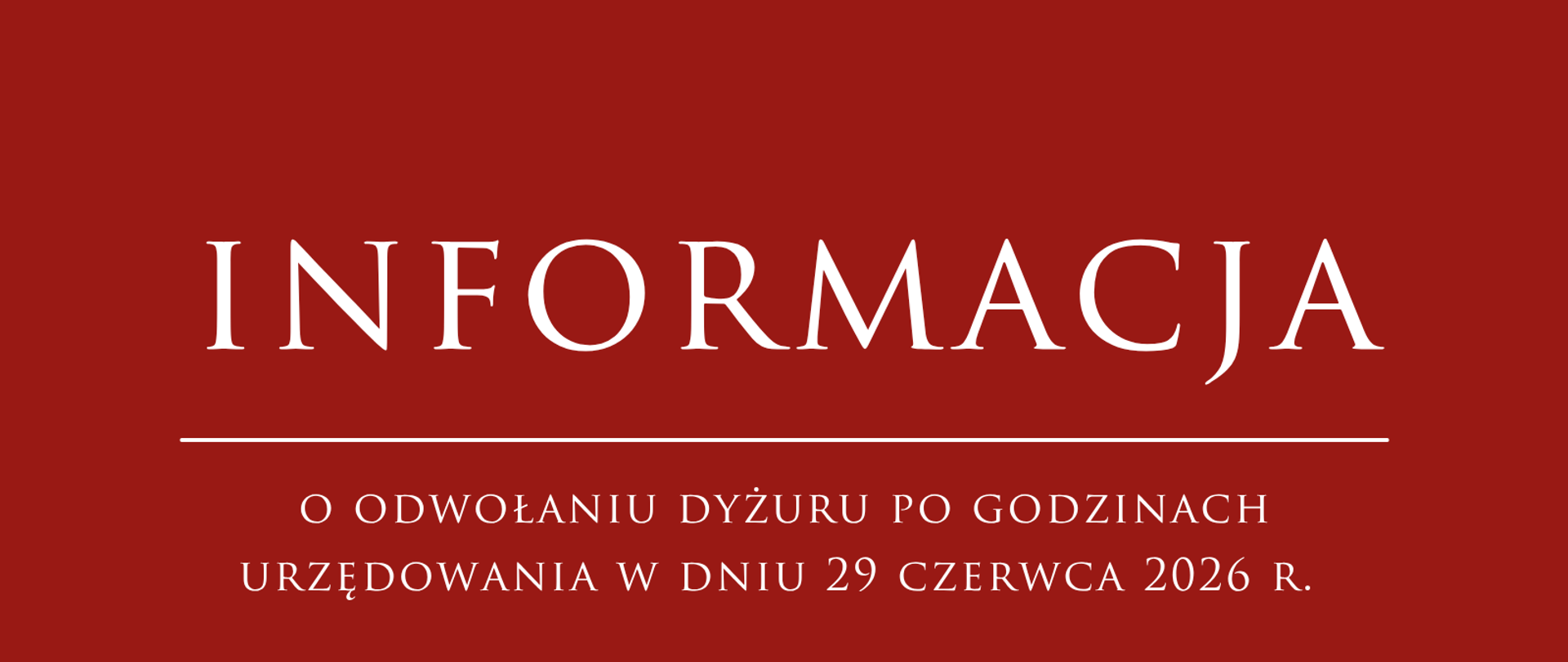 29_cze3rwca_2026_odwołanie_dyżuru_po_godzinach