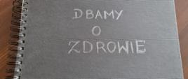 Dbamy o zdrowie
