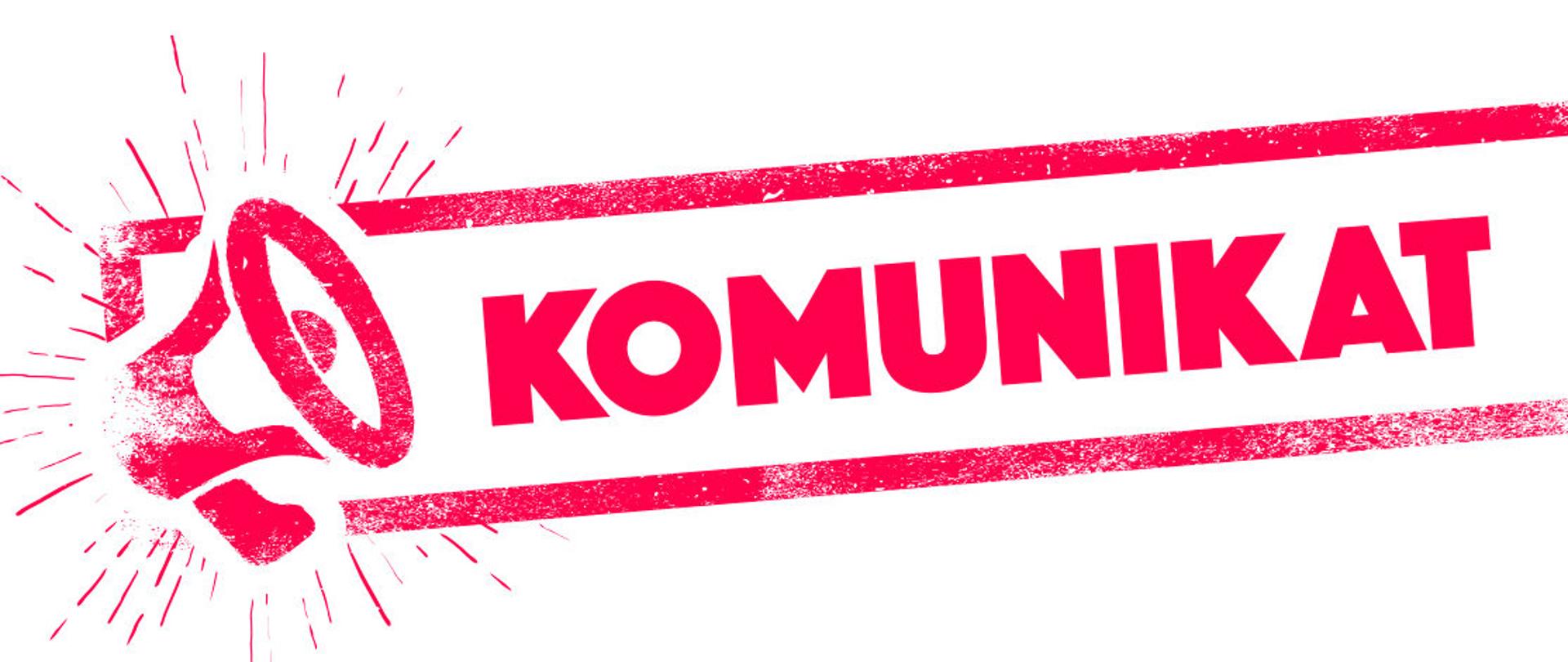 Zdjęcie przedstawia grafikę koloru czerwonego z napisem KOMUNIKAT