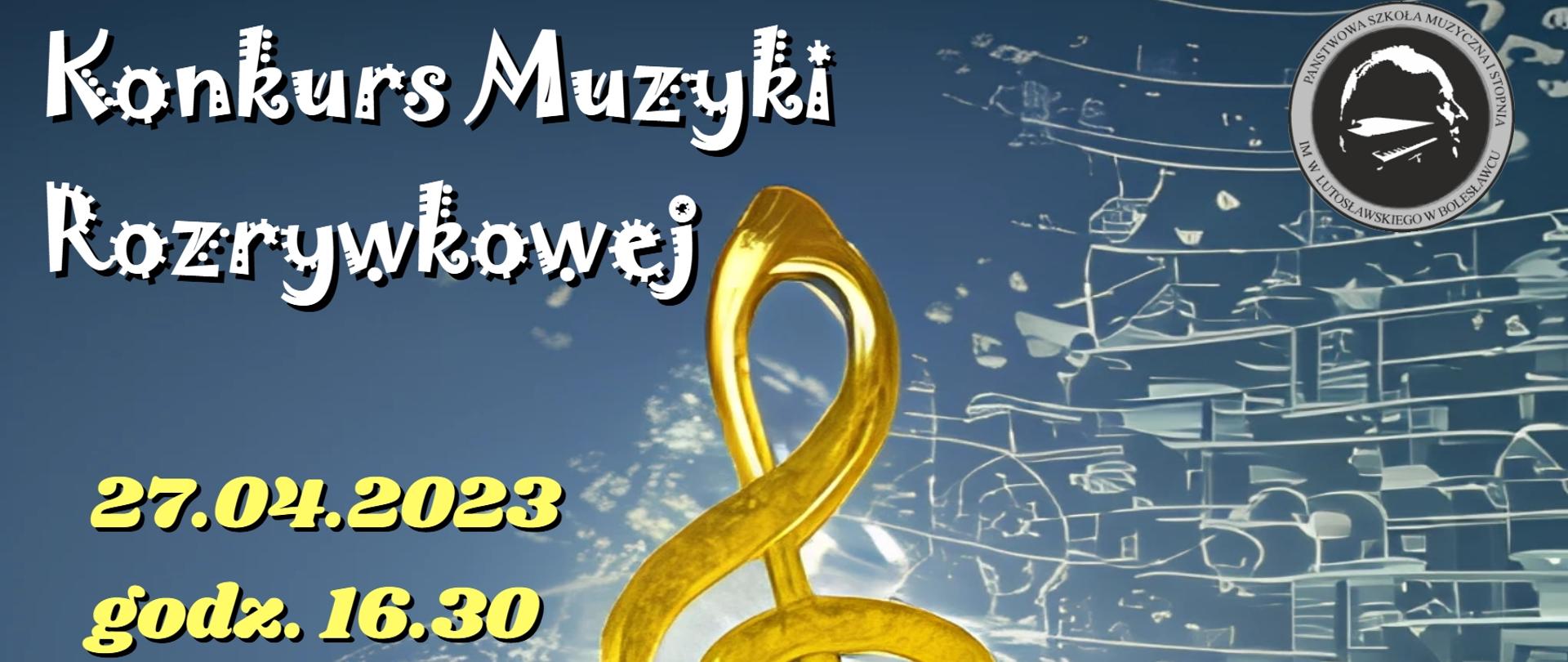 Grafika przedstawiająca w centralnej części złoty klucz wiolinowy na niebieskim tle. Po lewej stronie znajduje się tekst: "Konkurs muzyki rozrywkowej odbędzie się 27 kwietnia 2023 r. o godz. 16.30 w auli szkoły. Zapraszamy!" 
