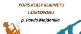 Białe tło. W górnej części nazwa koncertu. W dolnej części po lewej rysunek grającego saksofonisty, po prawej fragment rysunku klarnetu.