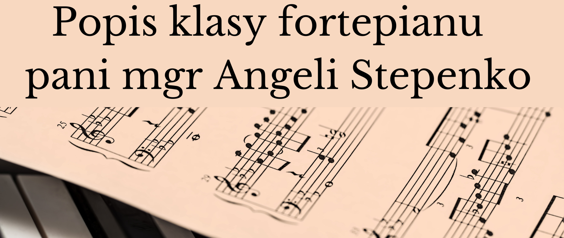 Plakat. na tle w jasnym kolorze znajduje się napis: Popis Klasy fortepianu pani mgr Angeli Stepenko. Poniżej zdjęcie klawiatury fortepianu i nut. Jeszcze niżej napis: wtorek 20.12.2022r. godz, 18:00 Sala kameralna PSM I stopnia w Szprotawie.
