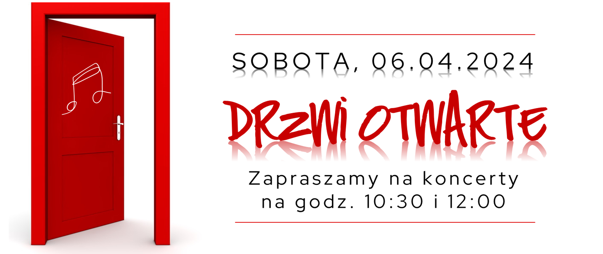 Plakat na białym tle z czerwonymi i czarnymi napisami. Po lewej czerwone otwarte drzwi z białą grafiką nutek