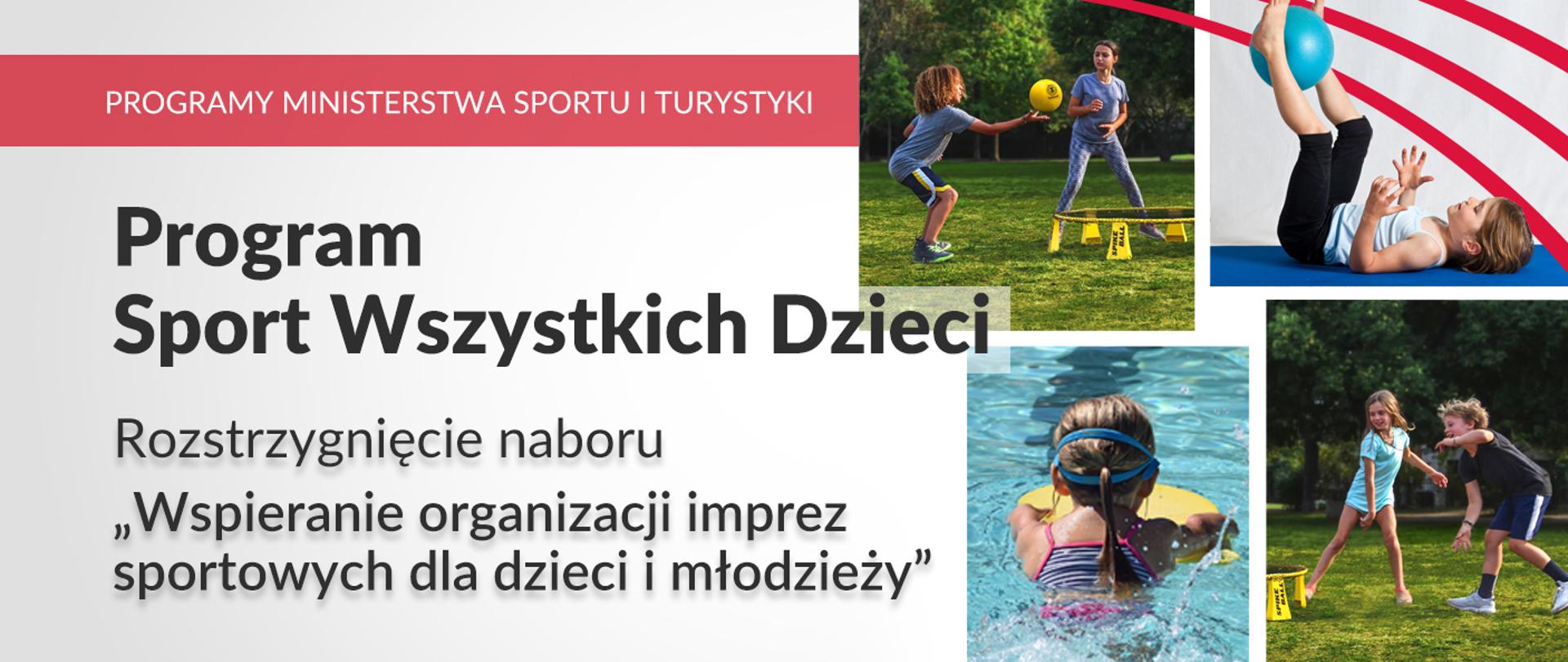 Program Sport Wszystkich Dzieci. Rozstrzygnięcie naboru na zadanie pod nazwą Wspieranie organizacji imprez sportowych dla dzieci i młodzieży. Na grafikach dzieci uprawiające różne dyscypliny sportowe.