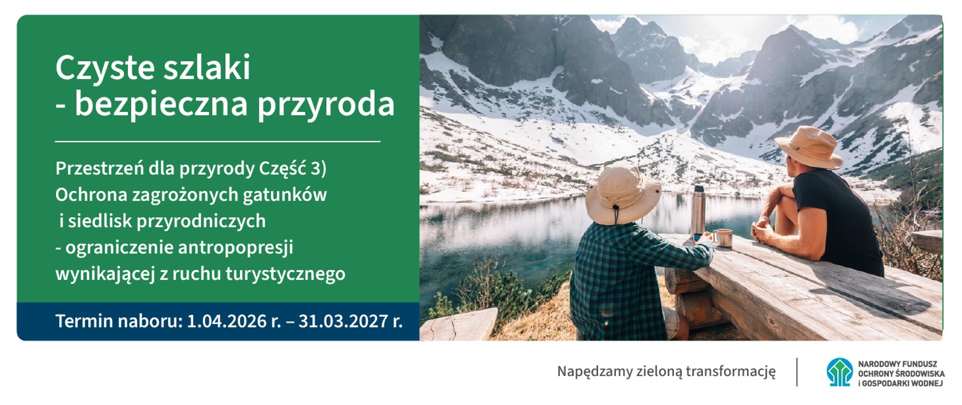 Plansza ilustracyjna. Czyste szlaki - bezpieczna przyroda. Termin naboru: 01.04.2026 - 31.03.2027 r.