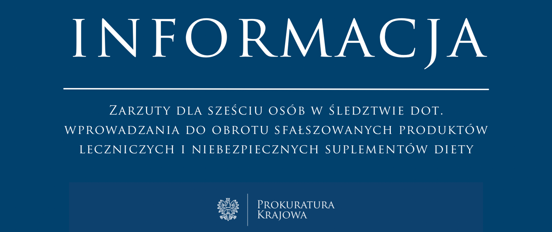 Zarzuty dla sześciu osób w śledztwie dotyczącym wprowadzania do obrotu sfałszowanych produktów leczniczych i niebezpiecznych suplementów diety 