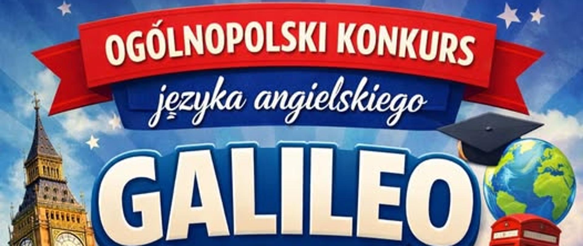 Grafika przedstawia kolorowy plakat promujący konkurs języka angielskiego. Główny tytuł u góry:
„Ogólnopolski Konkurs języka angielskiego”
„GALILEO 2026” – duży, wyraźny napis w środku.