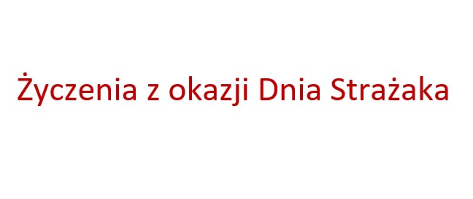 Życzenia z okazji Dnia Strażaka