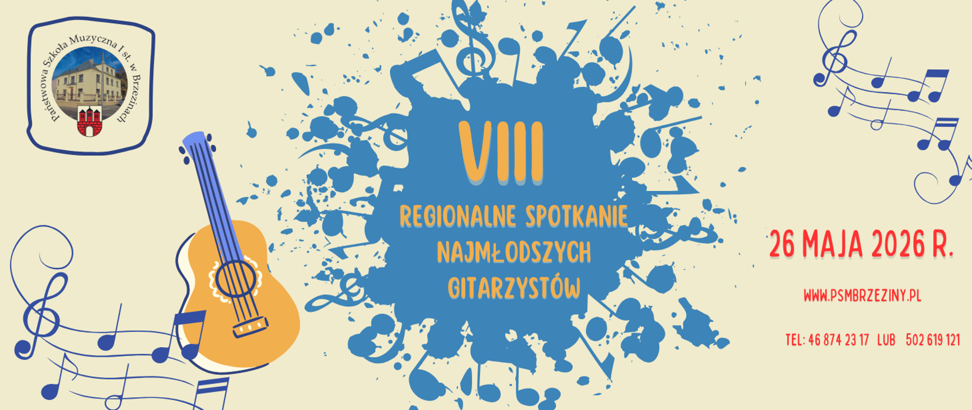 Grafika przedstawia na żółtym tle napis: "VIII Regionalne Spotkanie Najmłodszych Gitarzystów". W lewym górnym rogu logo szkoły, w prawym dolnym data wydarzenia:"26 maja 2026 r." W tle niebieskie nutki i gitara.